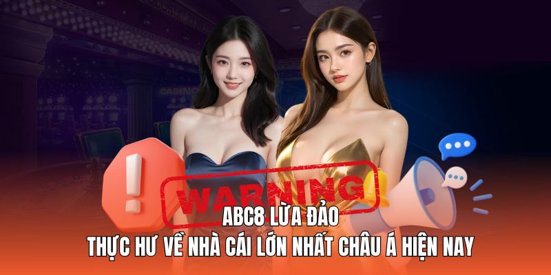 abc8 lừa đảo